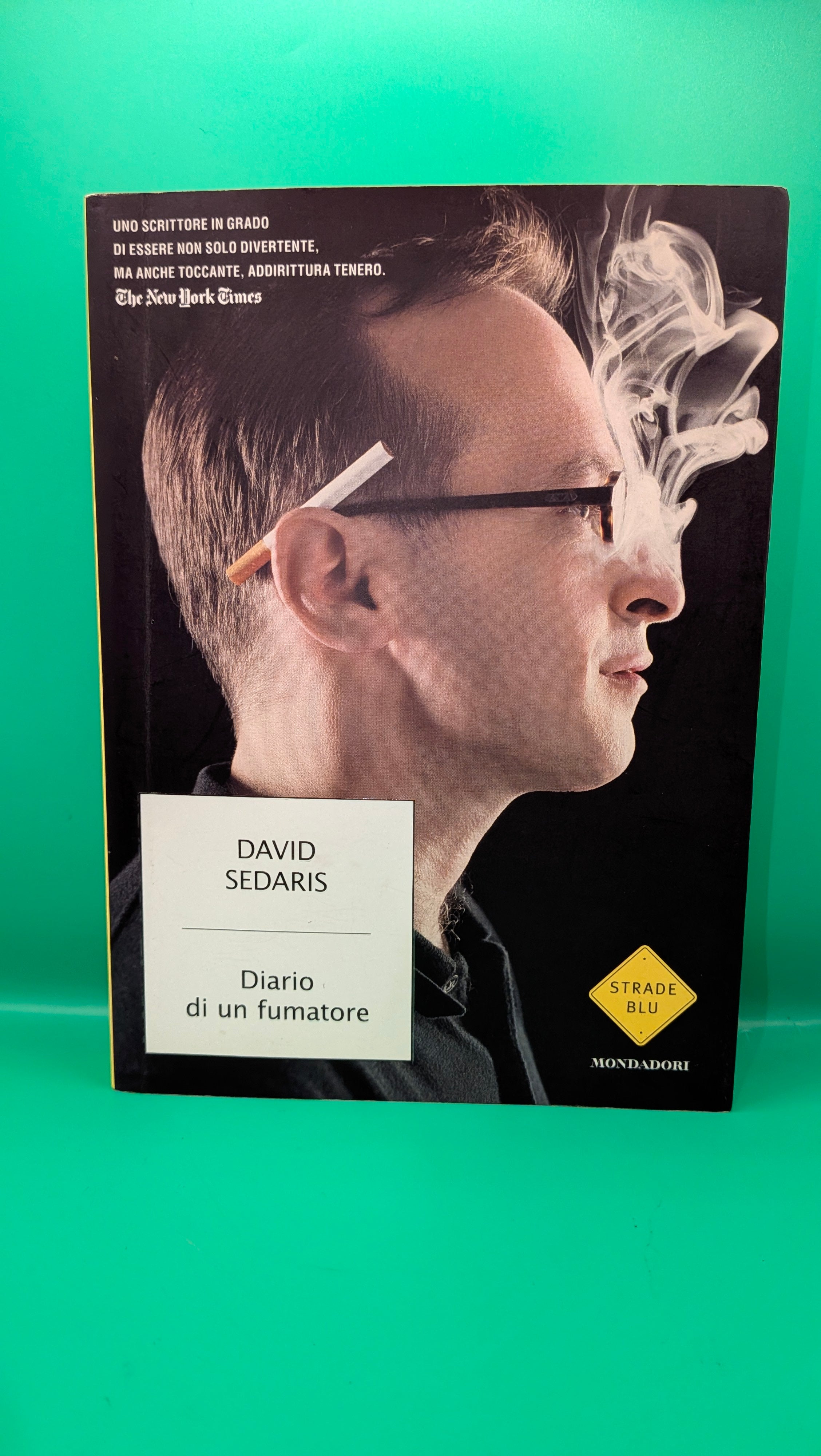 David Sedaris - Diario di un fumatore Strade Blu Mondadori