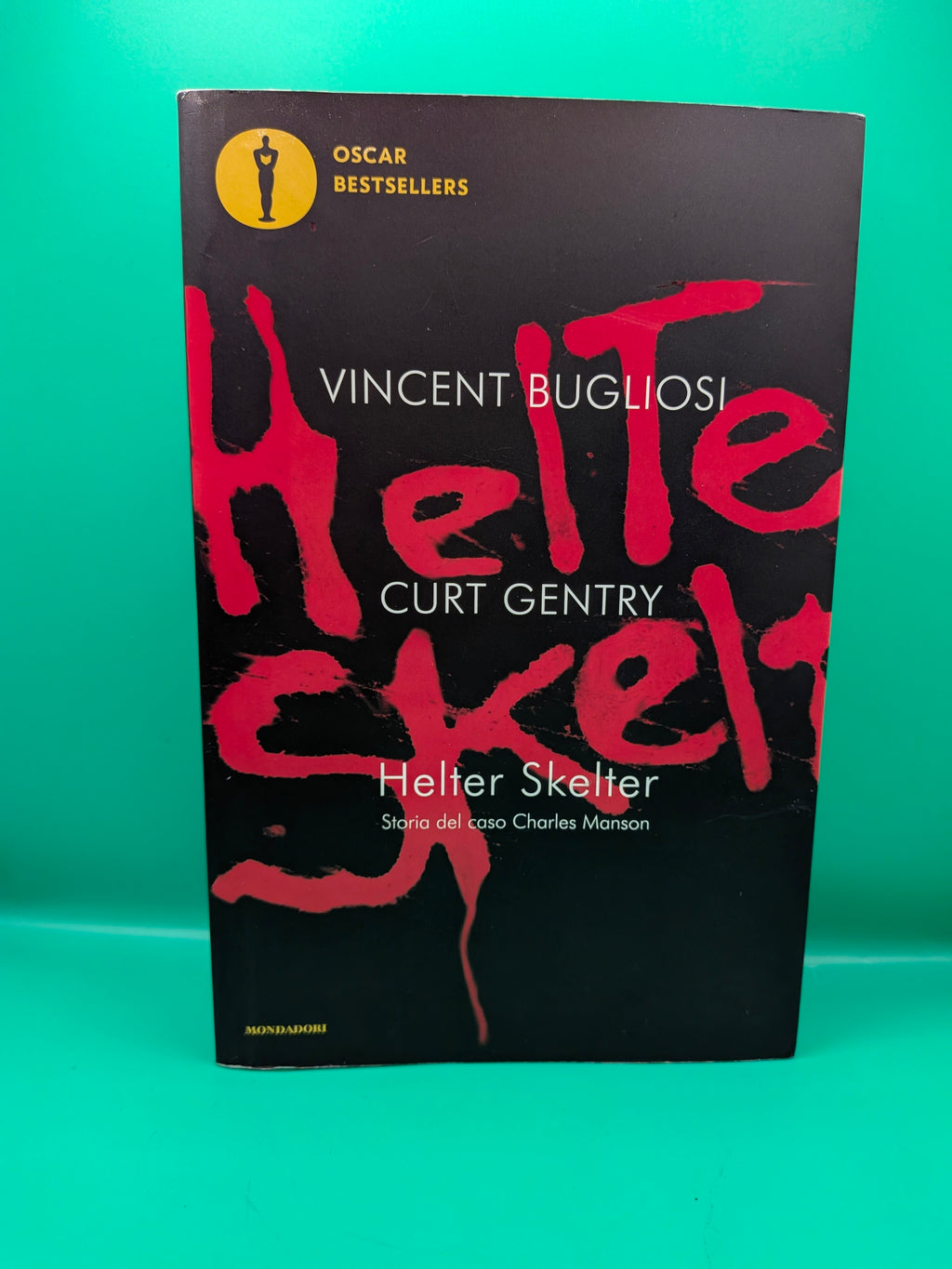 Vincent Bugliosi Curt Gentry Helter Skelter