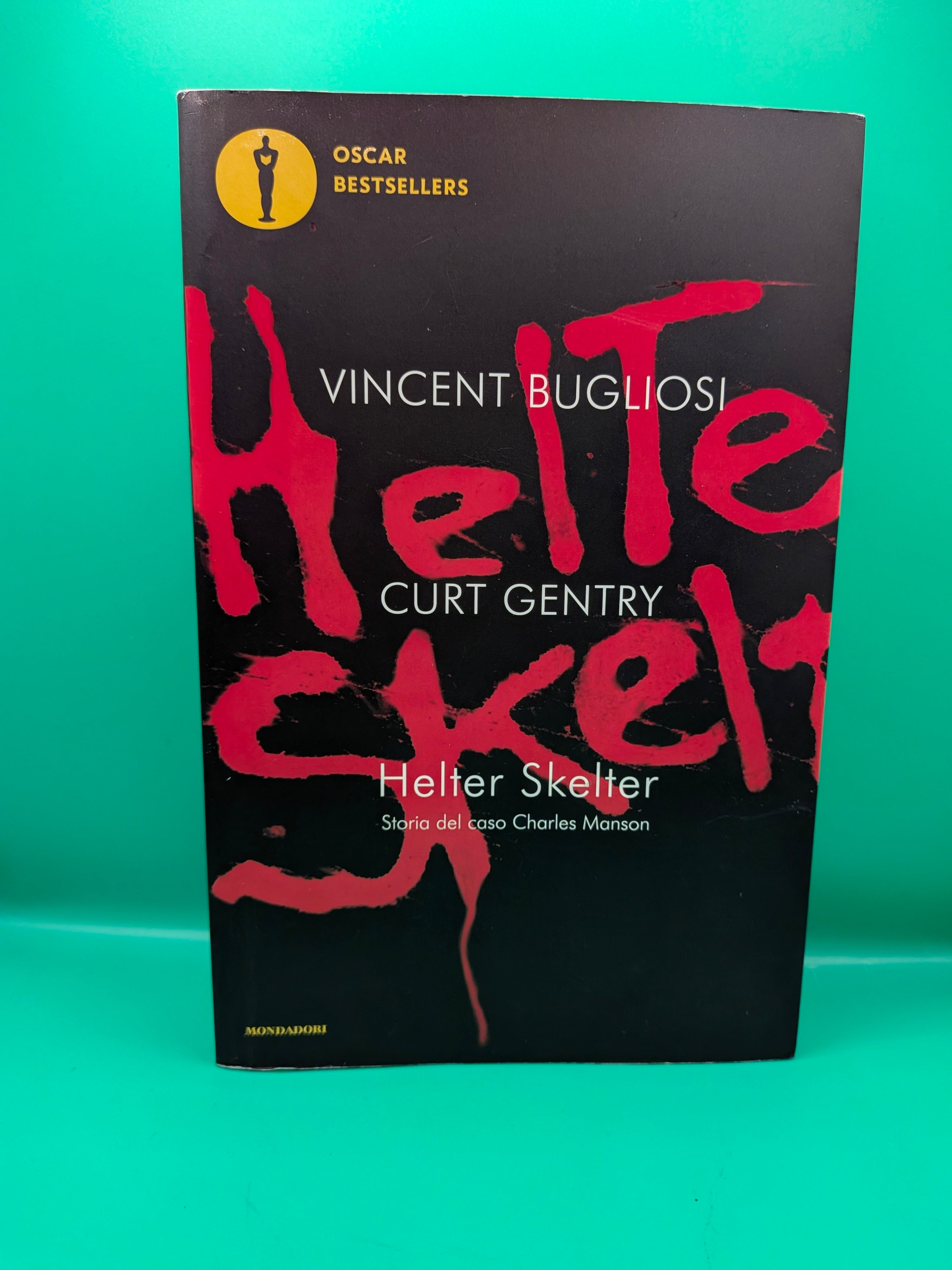 Vincent Bugliosi Curt Gentry Helter Skelter