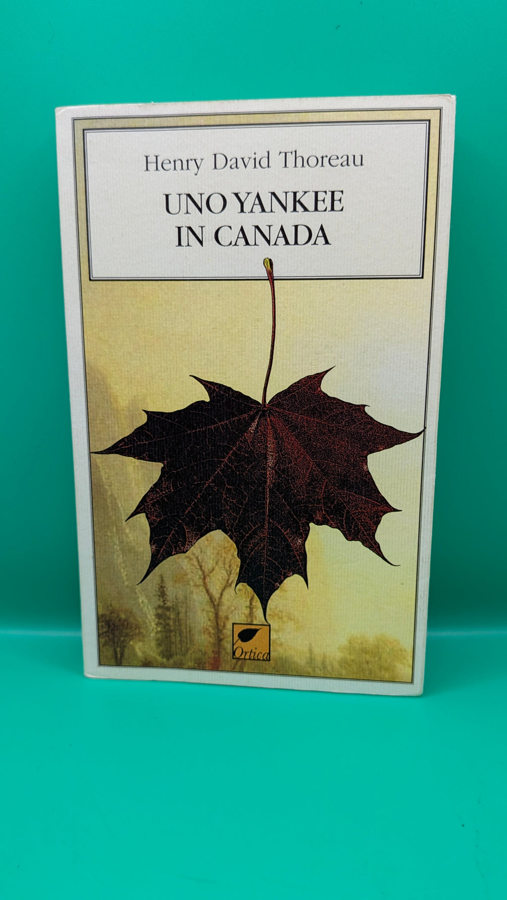 Henry David Thoreau - Uno Yankee in Canada