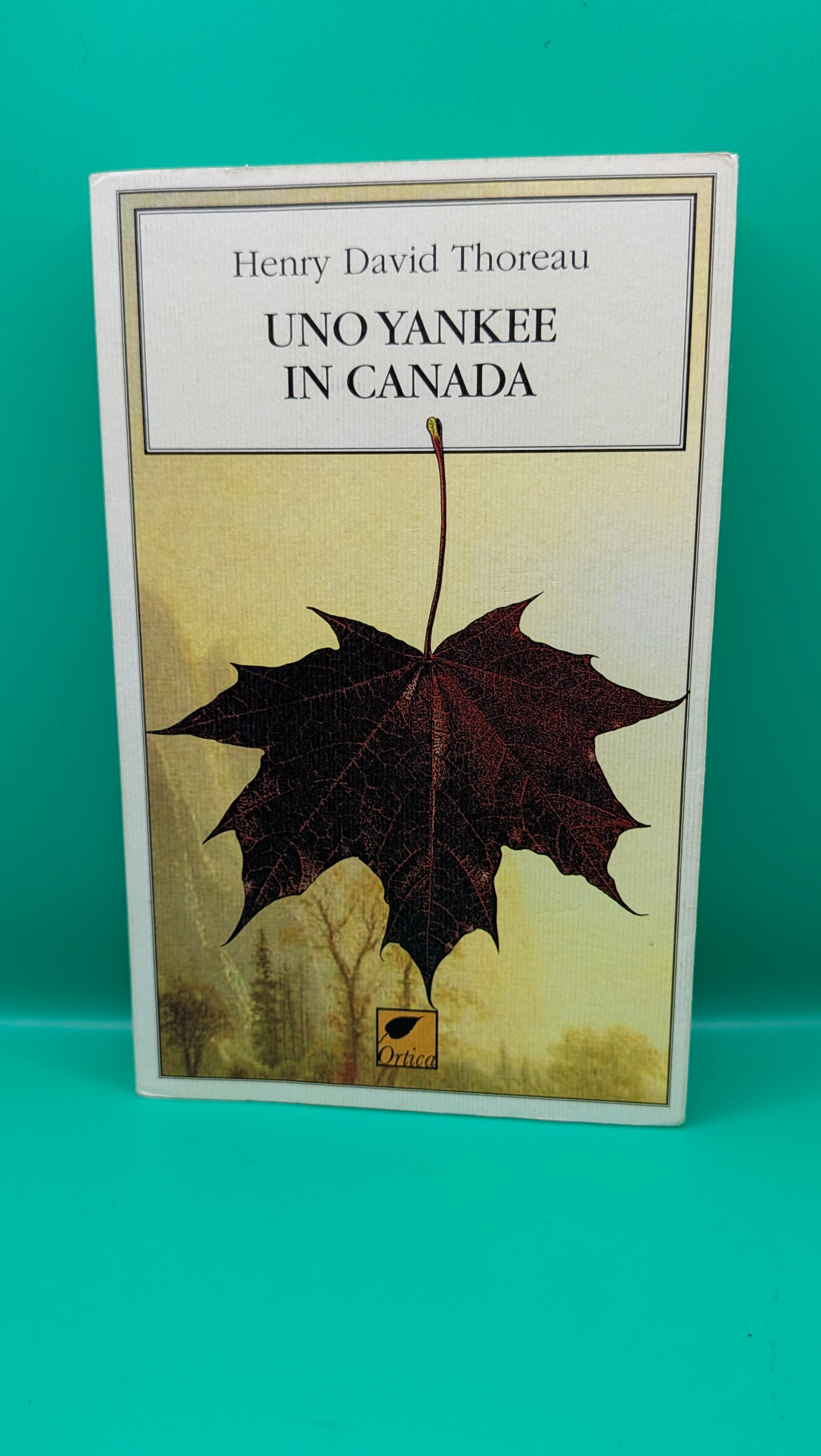 Henry David Thoreau - Uno Yankee in Canada